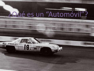 ¿Qué es un “Automóvil”? 
 