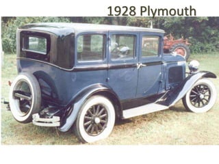 1928 Plymouth 
 