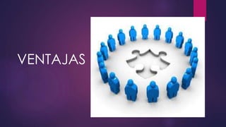 VENTAJAS 
 