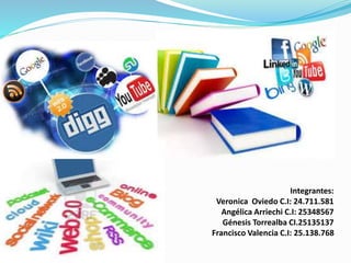 Integrantes: 
Veronica Oviedo C.I: 24.711.581 
Angélica Arriechi C.I: 25348567 
Génesis Torrealba CI.25135137 
Francisco Valencia C.I: 25.138.768 
