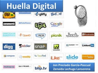 Huella Digital
Jon Preciado García-Pascual
Zenaida Lechuga Lansorena
 
