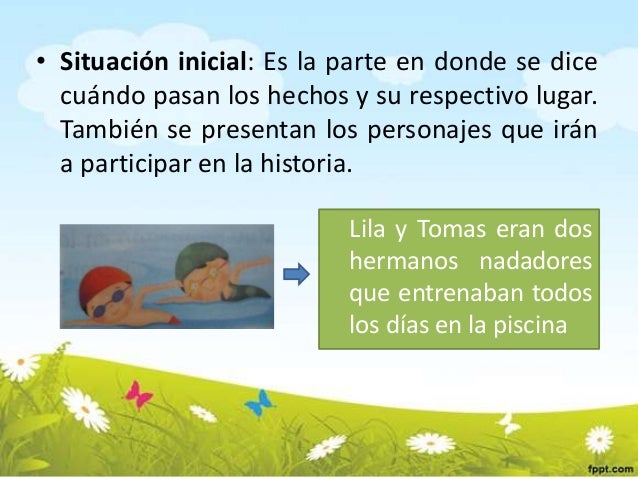Lila y Tomas eran dos
hermanos nadadores
que entrenaban todos
los días en la piscina
• Situación inicial: Es la parte en d...