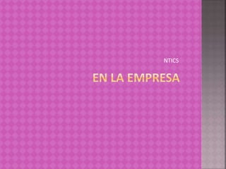 NTICS
 