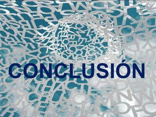 CONCLUSIÓN
CONCLUSIÓN