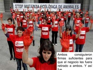 Ambos consiguieron
firmas suficientes para
que el negocio les fuera
retirado a ambos. Y así
 