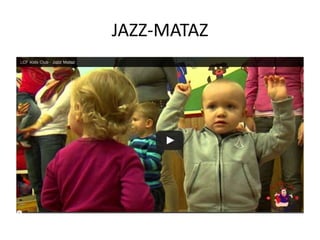 JAZZ-MATAZ
 