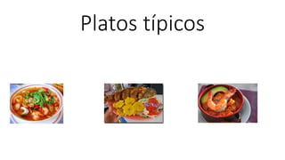 Platos típicos
 
