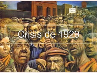 Crisis de 1929
 