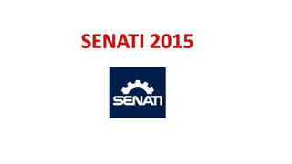 Senati 2015