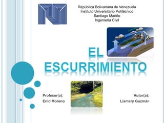 Profesor(a): Autor(a):
Enid Moreno Lismary Guzmán
República Bolivariana de Venezuela
Instituto Universitario Politécnico
Santiago Mariño
Ingeniería Civil
 