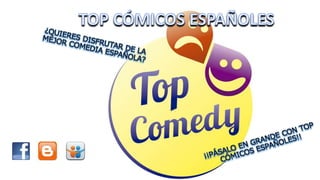 Top Cómicos Españoles