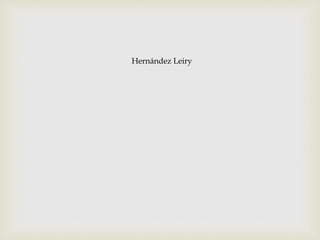 Hernández Leiry
 