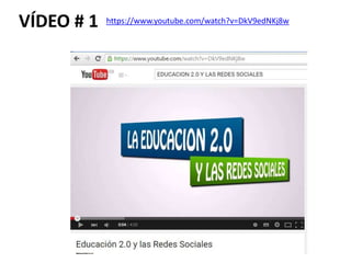 VÍDEO # 1 https://www.youtube.com/watch?v=DkV9edNKj8w
 