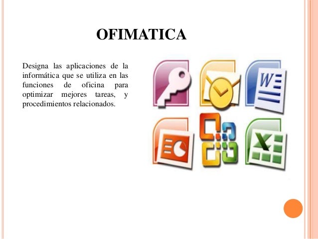 Ofimatica Y Sus Aplicaciones