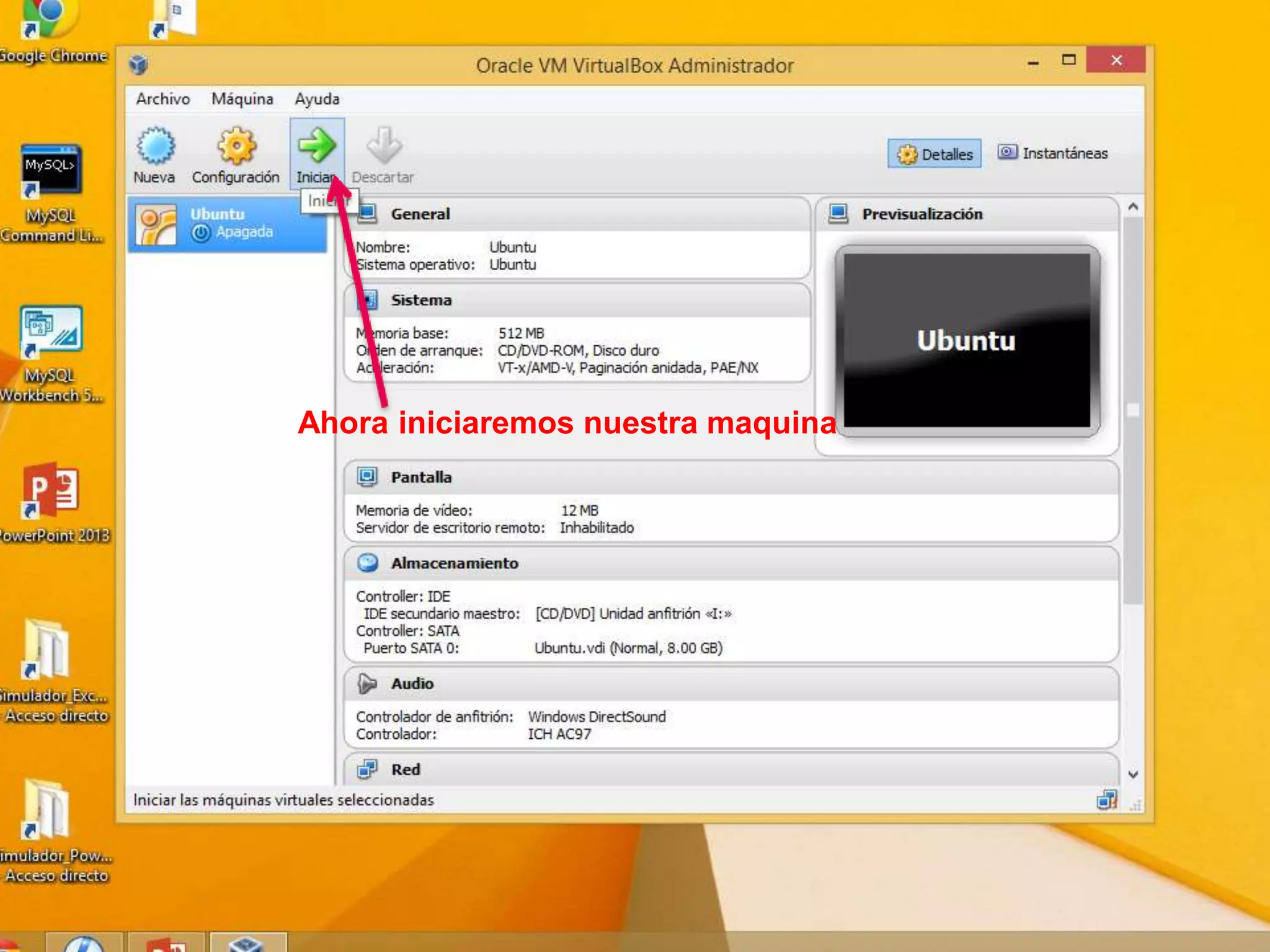 Ahora iniciaremos nuestra maquina
 