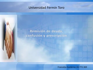 Universidad Fermín Toro
Francelys Gutiérrez 24.772.369
 