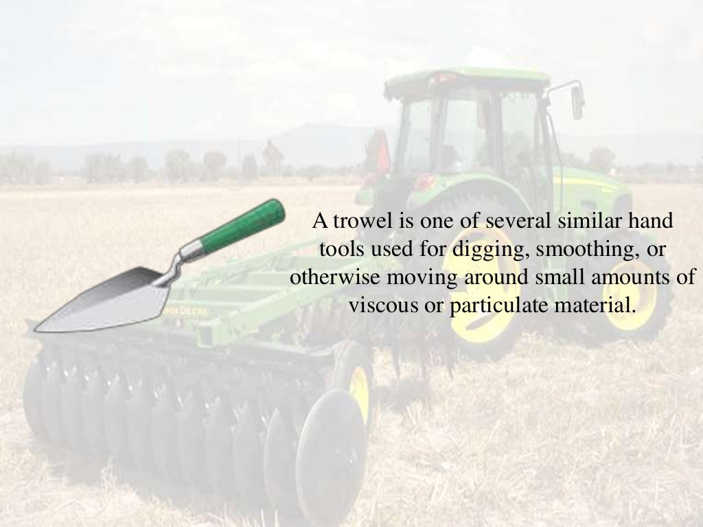 Soil Preparation Tools and Implements