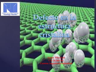 Autor: Piña José
C.I: 24.266.381
Carrera: Ingeniería Industrial
 