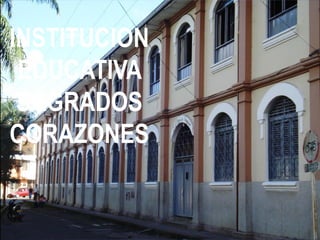 INSTITUCION
EDUCATIVA
SAGRADOS
CORAZONES
 