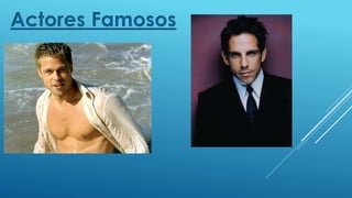Actores Famosos
 