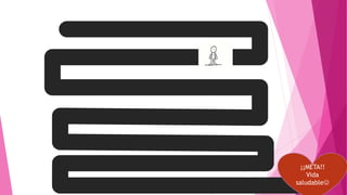 ¡¡META!!
Vida
saludable
 