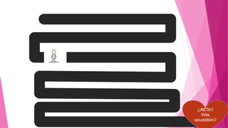 ¡¡META!!
Vida
saludable
 