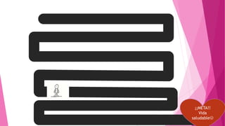 ¡¡META!!
Vida
saludable
 