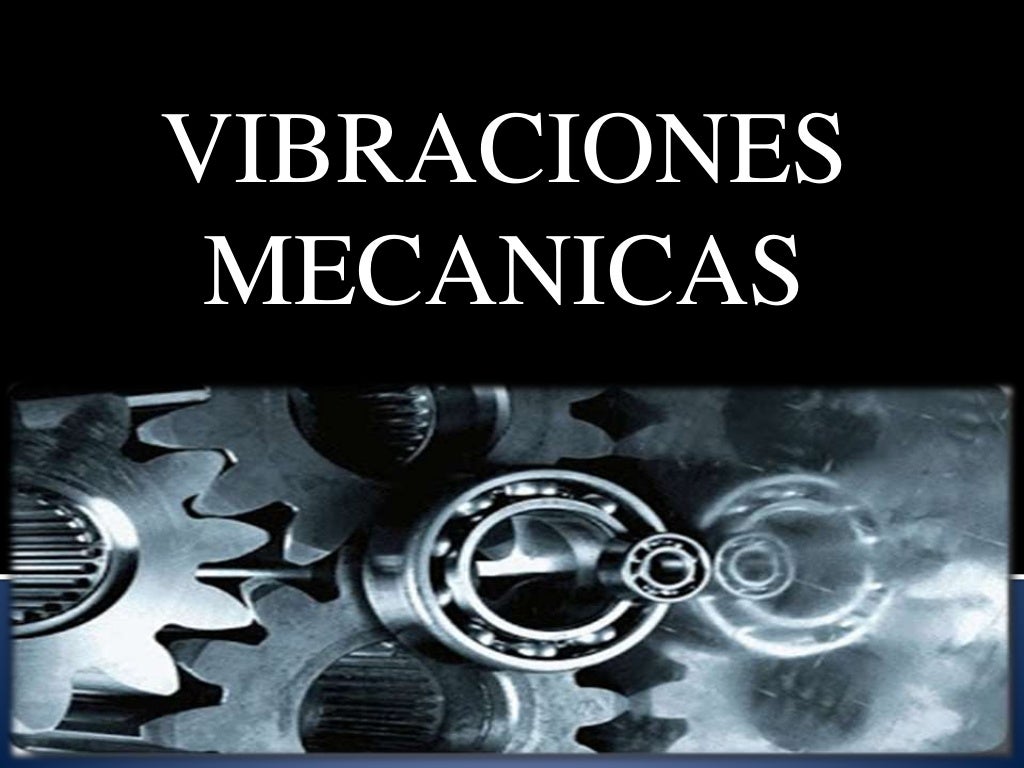 Vibraciones mecanicas