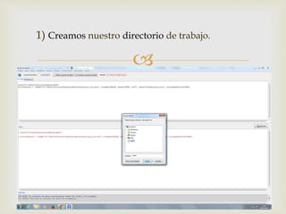 
1) Creamos nuestro directorio de trabajo.