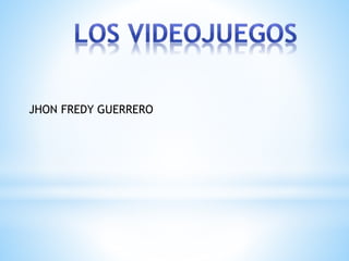 JHON FREDY GUERRERO
 