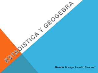 Alumno: Borrego, Leandro Emanuel
 