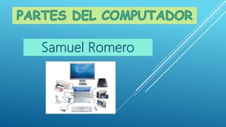 Samuel Romero
 