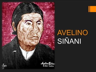 AVELINO
SIÑANI
 