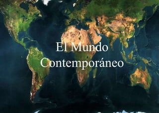 El Mundo
Contemporáneo