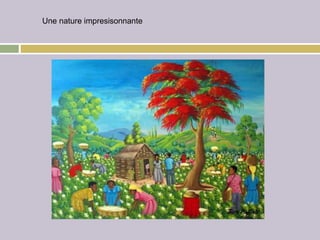 Une nature impresisonnante
 