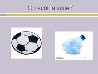 On écrit la suite?
 