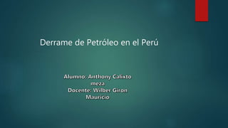 Derrame de Petróleo en el Perú
 