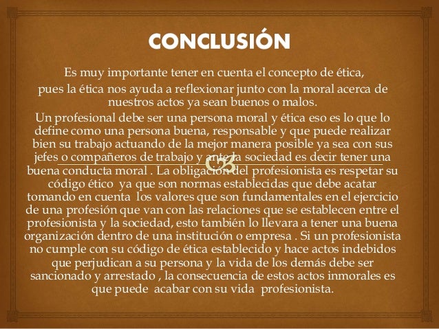 UNIDAD 4 ÉTICA EN EL EJERCICIO DE LA PROFESIÓN