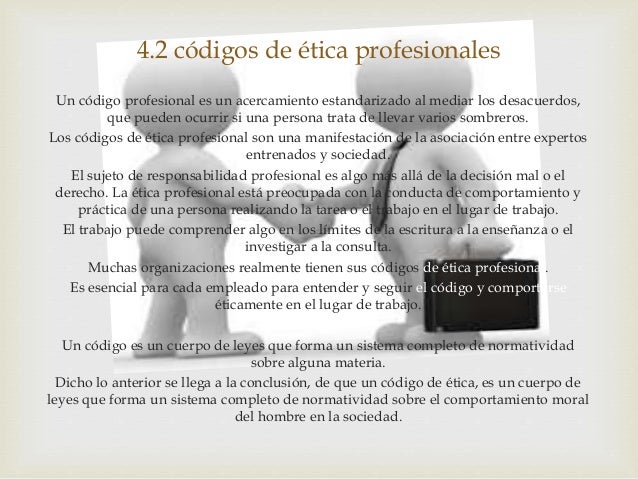 UNIDAD 4 ÉTICA EN EL EJERCICIO DE LA PROFESIÓN