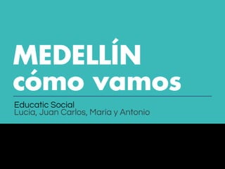 Medellín, cómo vamos (2016)