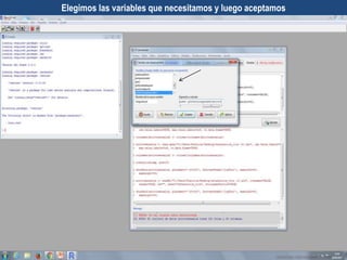 Elegimos las variables que necesitamos y luego aceptamos
 