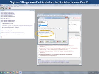 Elegimos “Riesgo sexual” e introducimos las directrices de recodificación
 