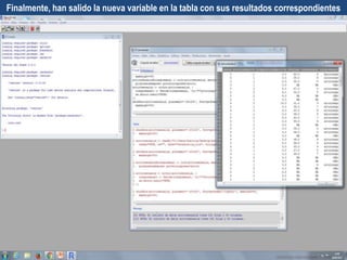 Finalmente, han salido la nueva variable en la tabla con sus resultados correspondientes
 
