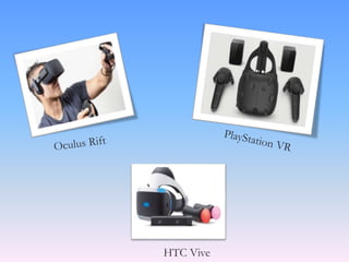 HTC Vive
 