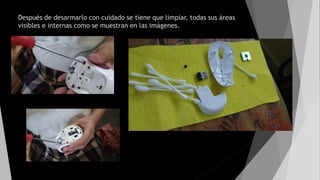 Después de desarmarlo con cuidado se tiene que limpiar, todas sus áreas
visibles e internas como se muestran en las imágenes.
 