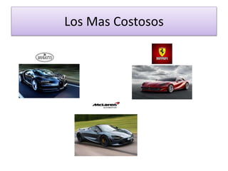 Los Mas Costosos
 