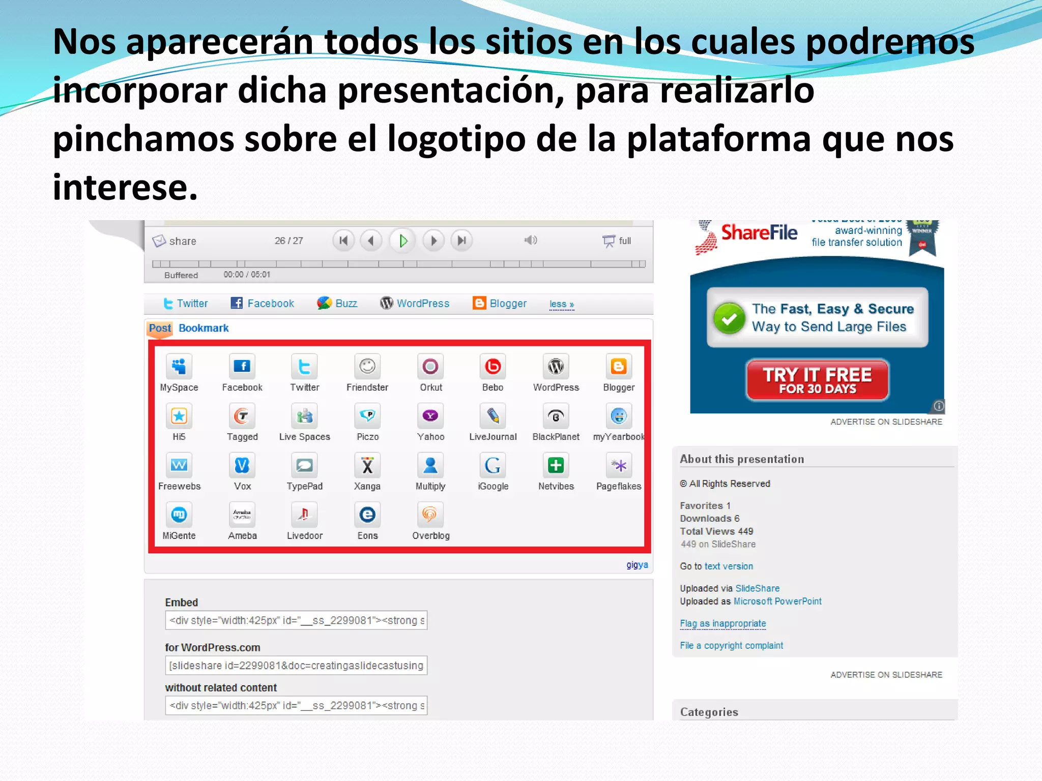 Nos aparecerán todos los sitios en los cuales podremos incorporar dicha presentación, para realizarlo pinchamos sobre el logotipo de la plataforma que nos interese.