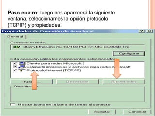 Paso cuatro: luego nos aparecerá la siguiente ventana, seleccionamos la opción protocolo (TCPIP) y propiedades.