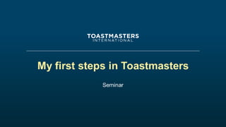 My first steps in Toastmasters