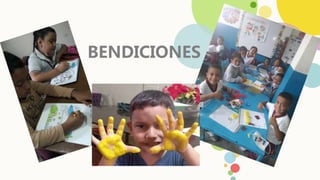 BENDICIONES
 